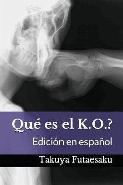 Qué es el K.O.?: Edición en español - Futaesaku, Takuya
