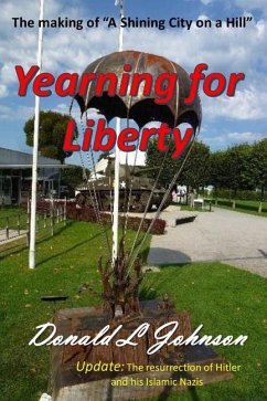 Yearning for Liberty - Johnson, Donald L