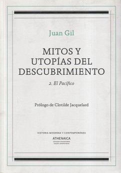 Mitos y utopías del descubrimiento 2 : el Pacífico - Gil, Juan; Gil Fernández, Juan