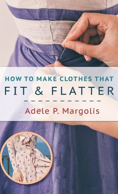 How to Make Clothes That Fit and Flatter - Margolis, Adele