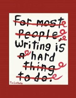 Writing Is Hard: A Collection of Over 100 Essays - Labate, Jim