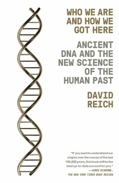 Who We Are and How We Got Here - Reich, David