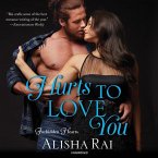 Hurts to Love You: Forbidden Hearts