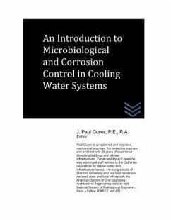 An Introduction to Microbiological and Corrosion Control in Cooling Water Systems - Guyer, J. Paul