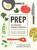 Prep: The Essential College Cookbook