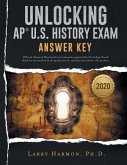 Unlocking the AP U. S. History Exam: Answer Key