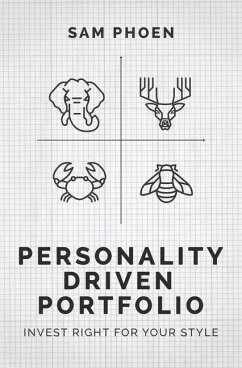 Personality Driven Portfolio: Invest Right for Your Style - Phoen, Sam