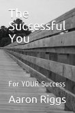The Successful You: For Your Success