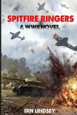 Spitfire Ringers: A WWII Novel