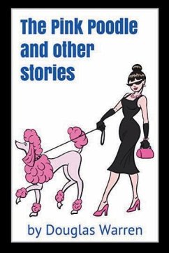 The Pink Poodle and Other Stories - Warren, Douglas