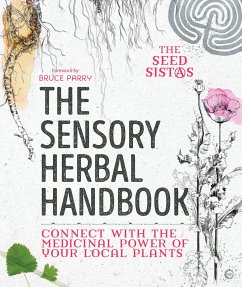 The Sensory Herbal Handbook - Sistas, The Seed
