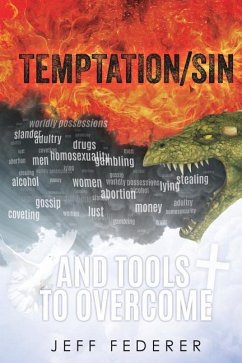 Temptation/Sin and Tools to Overcome - Federer, Jeff