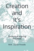 Creation and it's Inspiration: Aligning Processes