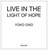 Yoko Ono: Live in the Light of Hope