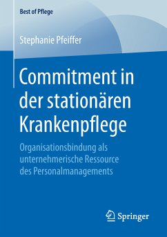 Commitment in der stationären Krankenpflege (eBook, PDF) - Pfeiffer, Stephanie