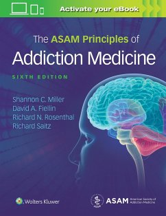 The ASAM Principles of Addiction Medicine - Miller, Shannon