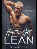 Keto Beast: How To Get Lean