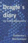 Dragfe´s Diary: Up to the Monastery