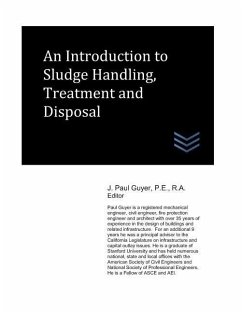 An Introduction to Sludge Handling, Treatment and Disposal - Guyer, J. Paul