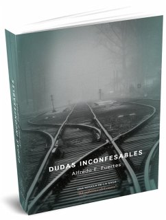 Dudas inconfesables - Fuertes, Alfredo E.