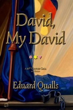 David, My David: A 20th Century Saga: 2018 Edition - Qualls, Eduard