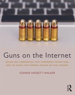 Guns on the Internet - Hassett-Walker, Connie