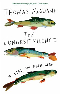 The Longest Silence - Mcguane, Thomas