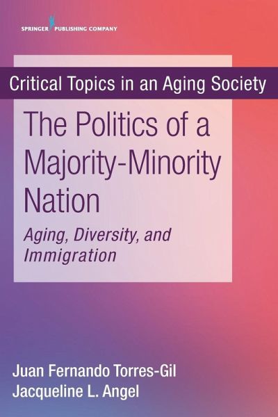 The Politics of a Majority-Minority Nation The Politics of a Majority-Minority Nation