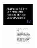 An Introduction to Environmental Planning of Flood Control Channels