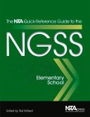 The Nsta Quick-Reference Guide to the Ngss, Elementary School