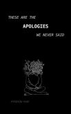These Are the Apologies We Never Said