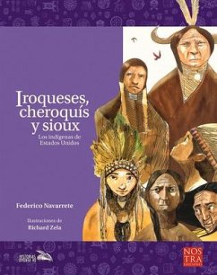 Iroqueses, Cheroquís Y Sioux - Navarrete, Federico