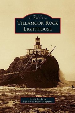 Tillamook Rock Lighthouse - Lighthouse Digest Magazine, Debra Baldwi