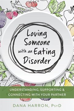 Loving Someone with an Eating Disorder - Harron, Dana