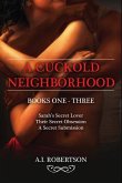 A Cuckold Neighborhood: A Collection of Books 1-3