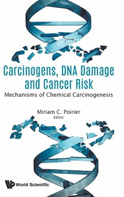 CARCINOGENS, DNA DAMAGE AND CANCER RISK - Miriam Christine Poirier