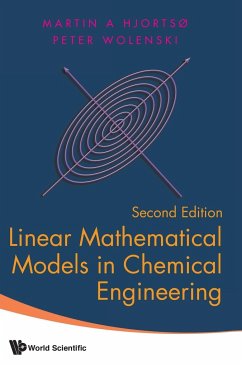 Linear Mathematical Models in Chemical Engineering (Second Edition) - Hjortso, Martin Aksel; Wolenski, Peter R