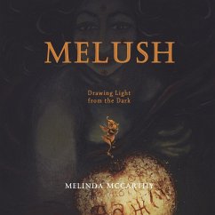 Melush - Drawing Light from the Dark - McCarthy, Melinda