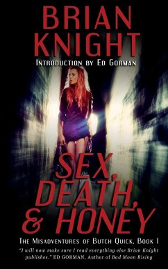 Sex, Death, & Honey - Knight, Brian