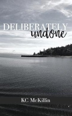 Deliberately Undone - McKillin, Kc