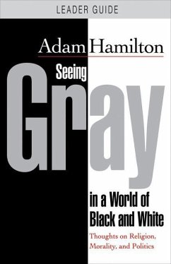 Seeing Gray in a World of Black and White - Hamilton, Adam