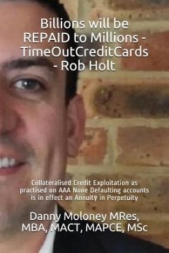 Billions will be REPAID to Millions - TimeOutCreditCards - Rob Holt - Mres, Mba Mact