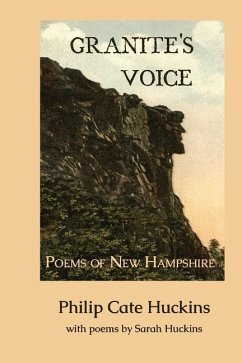 Granite's Voice: Poems of New Hampshire - Huckins, Sarah; Huckins, Philip Cate