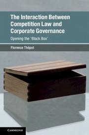 The Interaction Between Competition Law and Corporate Governance - Thépot, Florence