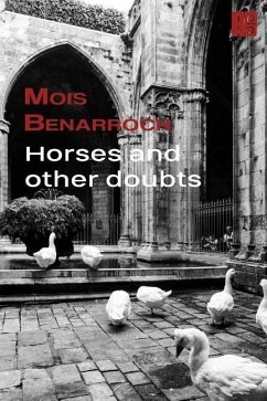 Horses and other doubts - Benarroch, Mois