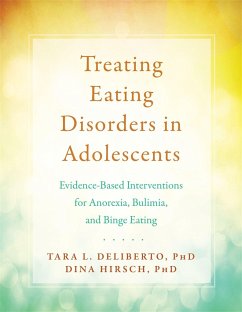 Treating Eating Disorders in Adolescents - Deliberto, Tara