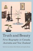 Truth and Beauty: Verse Biography in Canada, Austrlia and New Zealand
