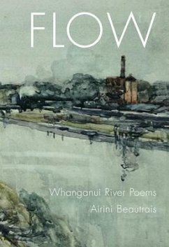 Flow: Whanganui River Poems - Beautrais, Airini