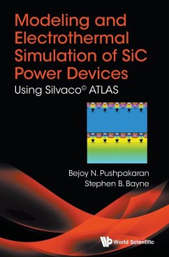 MODELING AND ELECTROTHERMAL SIMULATION OF SIC POWER DEVICES - Bejoy N Pushpakaran & Stephen B Bayne