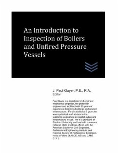 An Introduction to Inspection of Boilers and Unfired Pressure Vessels - Guyer, J. Paul